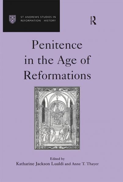 Penitence in the Age of Reformations