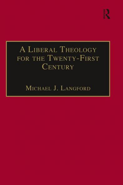 Liberal Theology for the Twenty-First Century