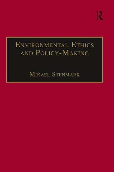 Environmental Ethics and Policy-Making