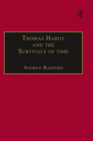 Thomas Hardy and the Survivals of Time