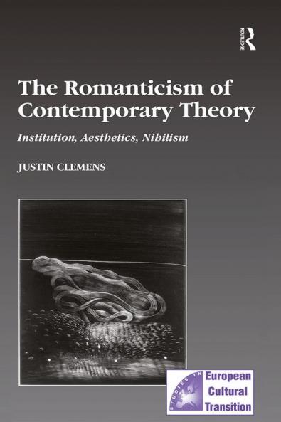 Romanticism of Contemporary Theory