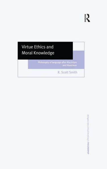 Virtue Ethics and Moral Knowledge