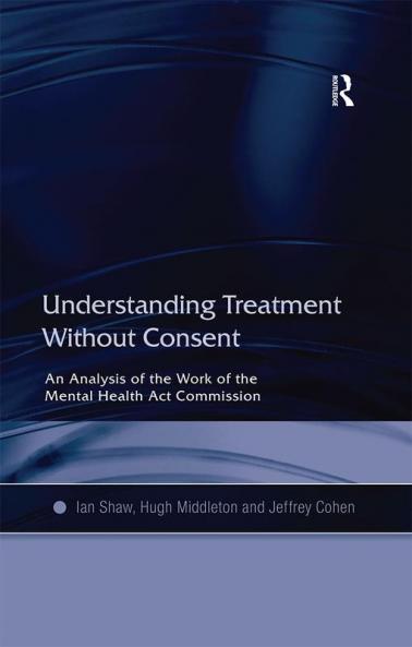 Understanding Treatment Without Consent