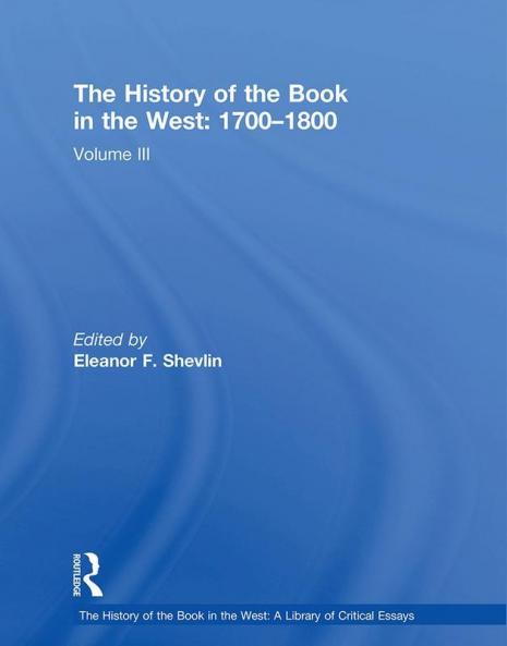 The History of the Book in the West: 1700-1800