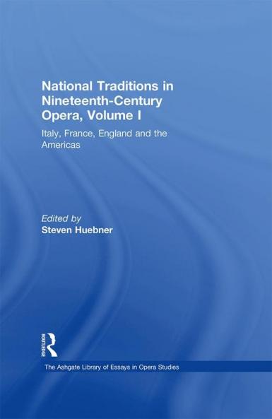 National Traditions in Nineteenth-Century Opera Volume I
