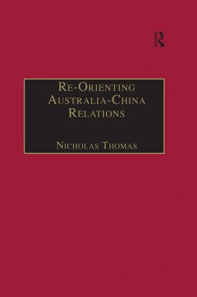 Re-Orienting Australia-China Relations