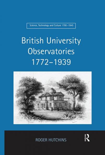 British University Observatories 1772–1939