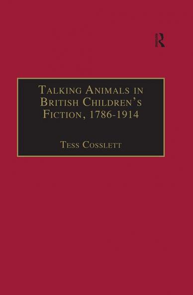 Talking Animals in British Children's Fiction 1786–1914