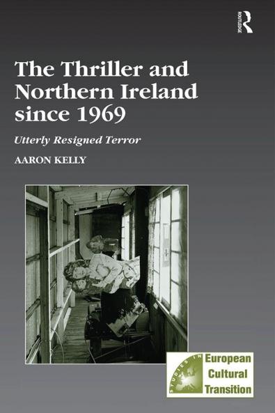 Thriller and Northern Ireland Since 1969