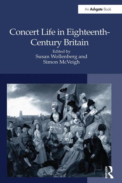 Concert Life in Eighteenth-Century Britain
