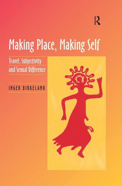 Making Place Making Self