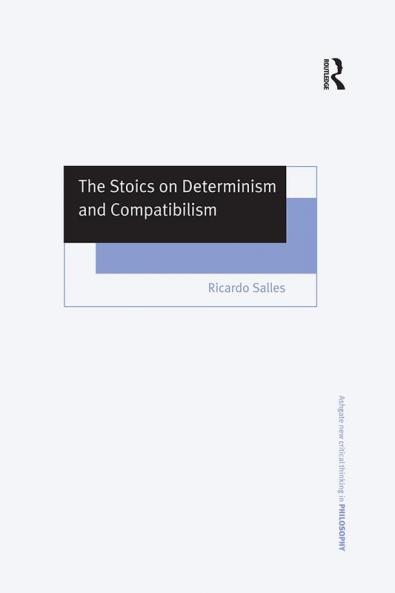Stoics on Determinism and Compatibilism