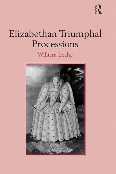 Elizabethan Triumphal Processions