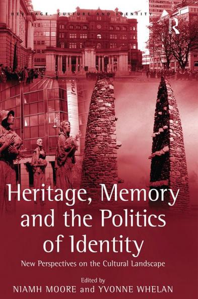 Heritage Memory and the Politics of Identity