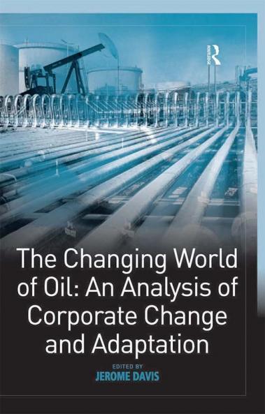 Changing World of Oil: An Analysis of Corporate Change and Adaptation