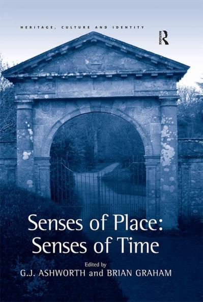 Senses of Place: Senses of Time