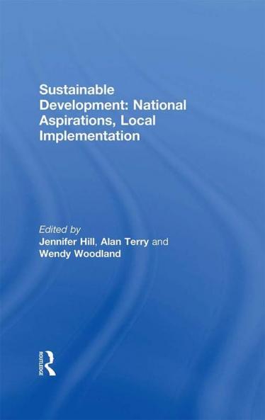 Sustainable Development: National Aspirations Local Implementation
