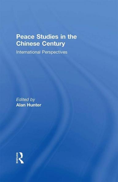 Peace Studies in the Chinese Century