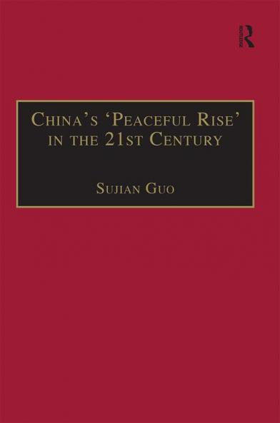 China's 'Peaceful Rise' in the 21st Century