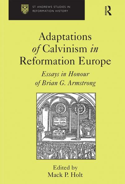 Adaptations of Calvinism in Reformation Europe