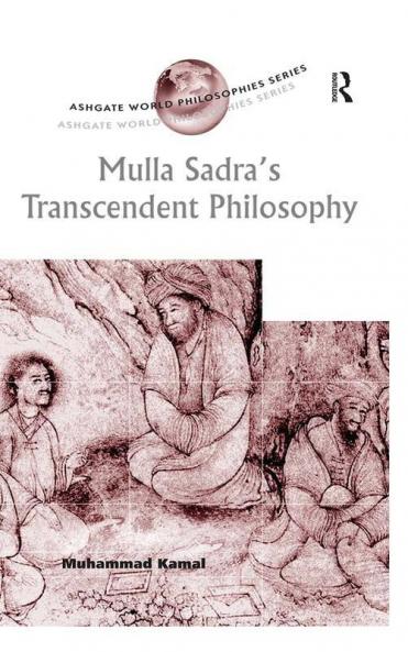 Mulla Sadra's Transcendent Philosophy