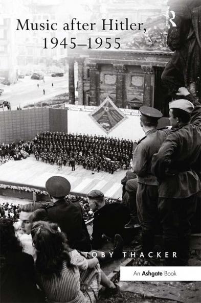 Music after Hitler 1945–1955