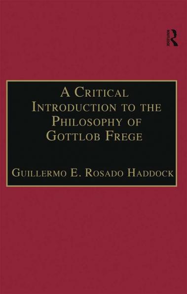 Critical Introduction to the Philosophy of Gottlob Frege