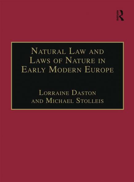 Natural Law and Laws of Nature in Early Modern Europe