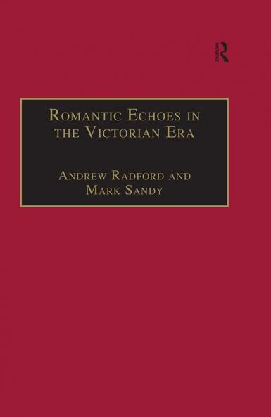 Romantic Echoes in the Victorian Era