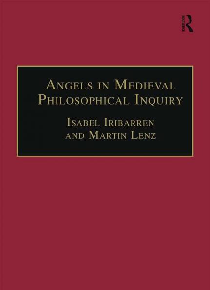 Angels in Medieval Philosophical Inquiry