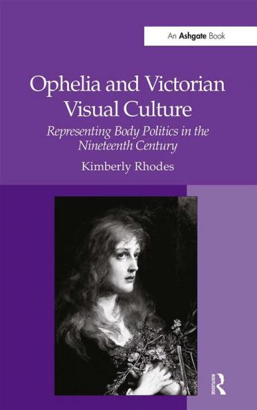 Ophelia and Victorian Visual Culture