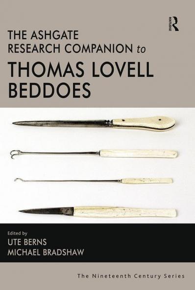 Ashgate Research Companion to Thomas Lovell Beddoes