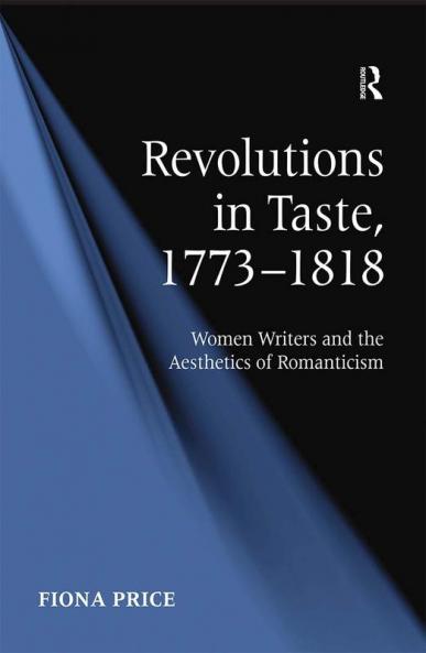 Revolutions in Taste 1773–1818