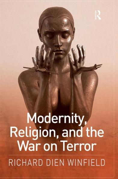 Modernity Religion and the War on Terror