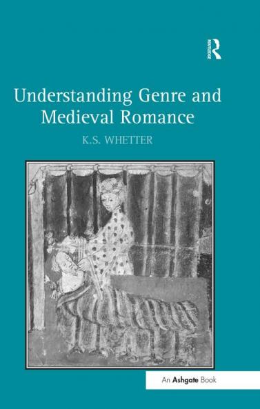 Understanding Genre and Medieval Romance