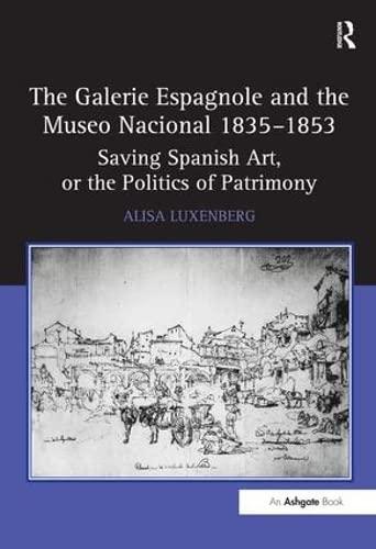 Galerie Espagnole and the Museo Nacional 1835–1853