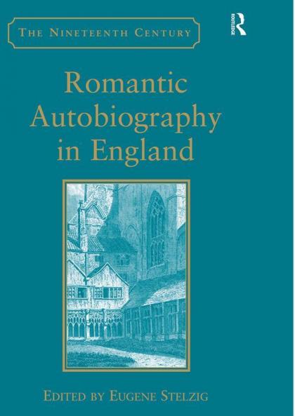 Romantic Autobiography in England