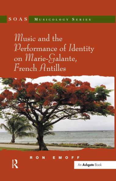 Music and the Performance of Identity on Marie-Galante French Antilles