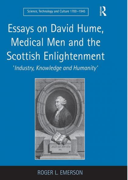 Essays on David Hume Medical Men and the Scottish Enlightenment