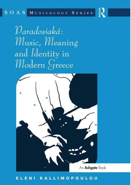 Paradosiaká: Music Meaning and Identity in Modern Greece
