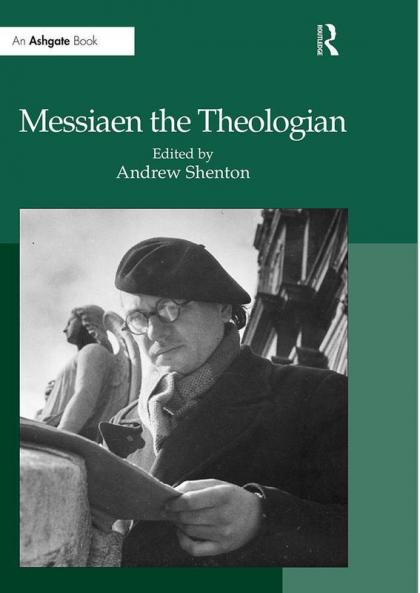Messiaen the Theologian
