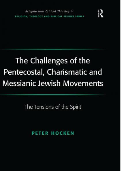 Challenges of the Pentecostal Charismatic and Messianic Jewish Movements