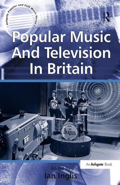 Popular Music And Television In Britain