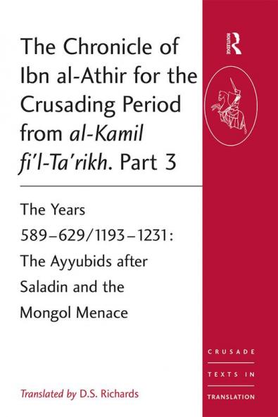 Chronicle of Ibn al-Athir for the Crusading Period from al-Kamil fi'l-Ta'rikh. Part 3