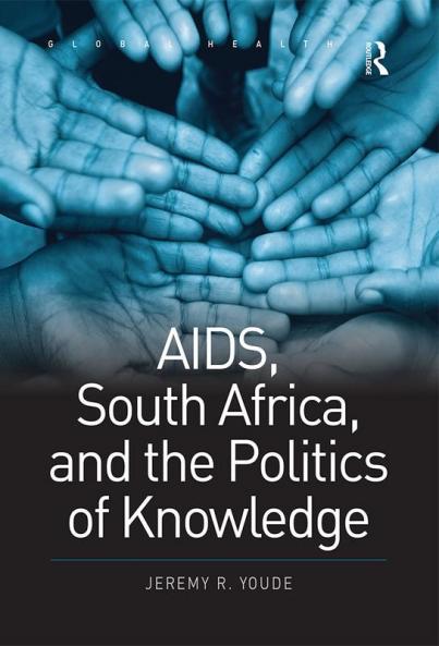 AIDS South Africa and the Politics of Knowledge