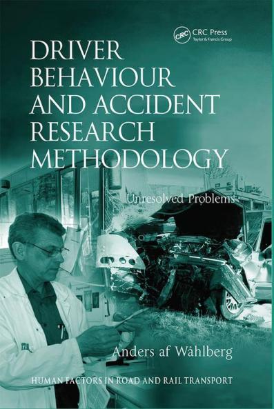 Driver Behaviour and Accident Research Methodology
