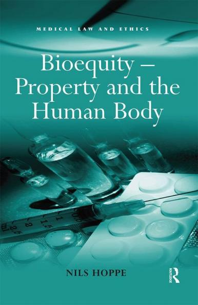 Bioequity – Property and the Human Body
