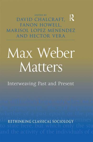 Max Weber Matters