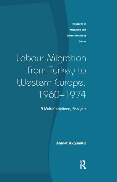 Labour Migration from Turkey to Western Europe 1960-1974