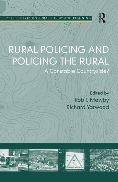 Rural Policing and Policing the Rural